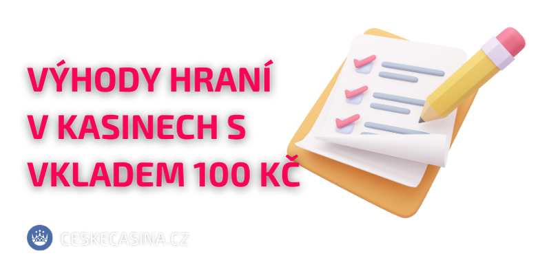 Výhody vkladu 100 Kč v kasinech