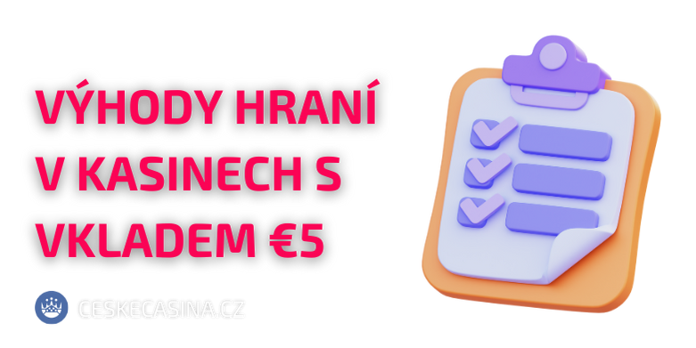 Výhody Hraní s Vkladem 5 €